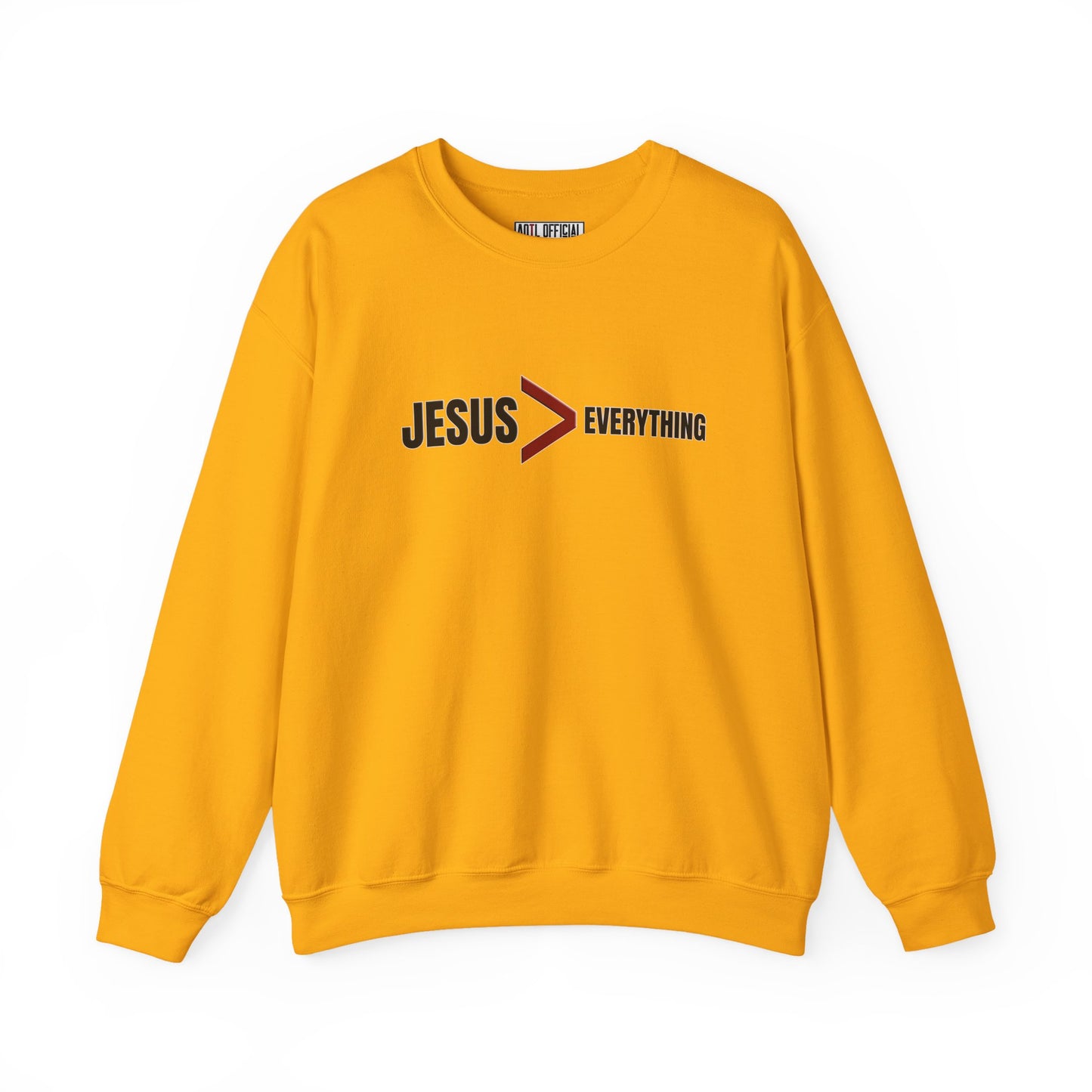Jesus > Everything Christian Sweatshirt