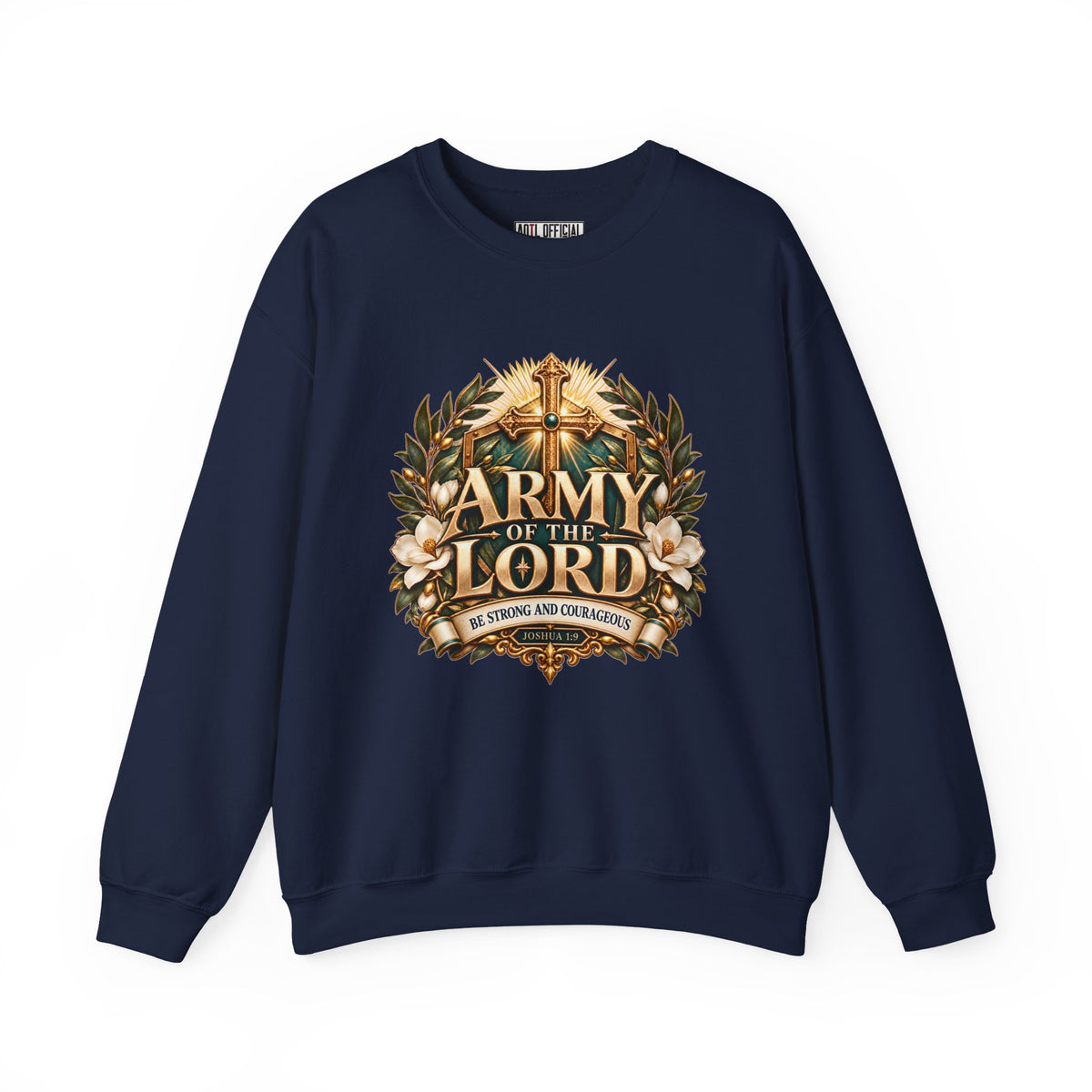 Army of the Lord — Strong and Courageous Christian Sweatshirt