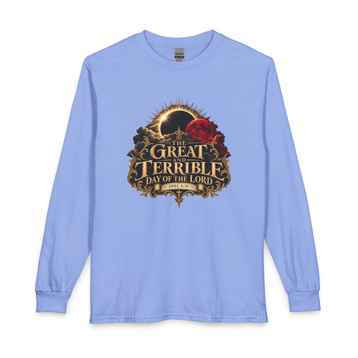 The Great and Terrible Day of the Lord — Joel 2:31 Christian Long Sleeve Shirt
