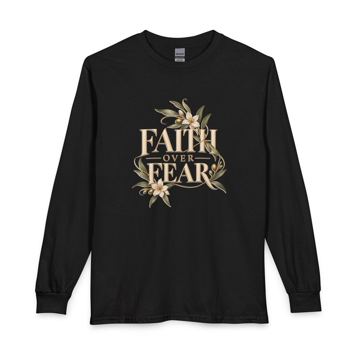 Faith Over Fear Christian Long Sleeve Shirt