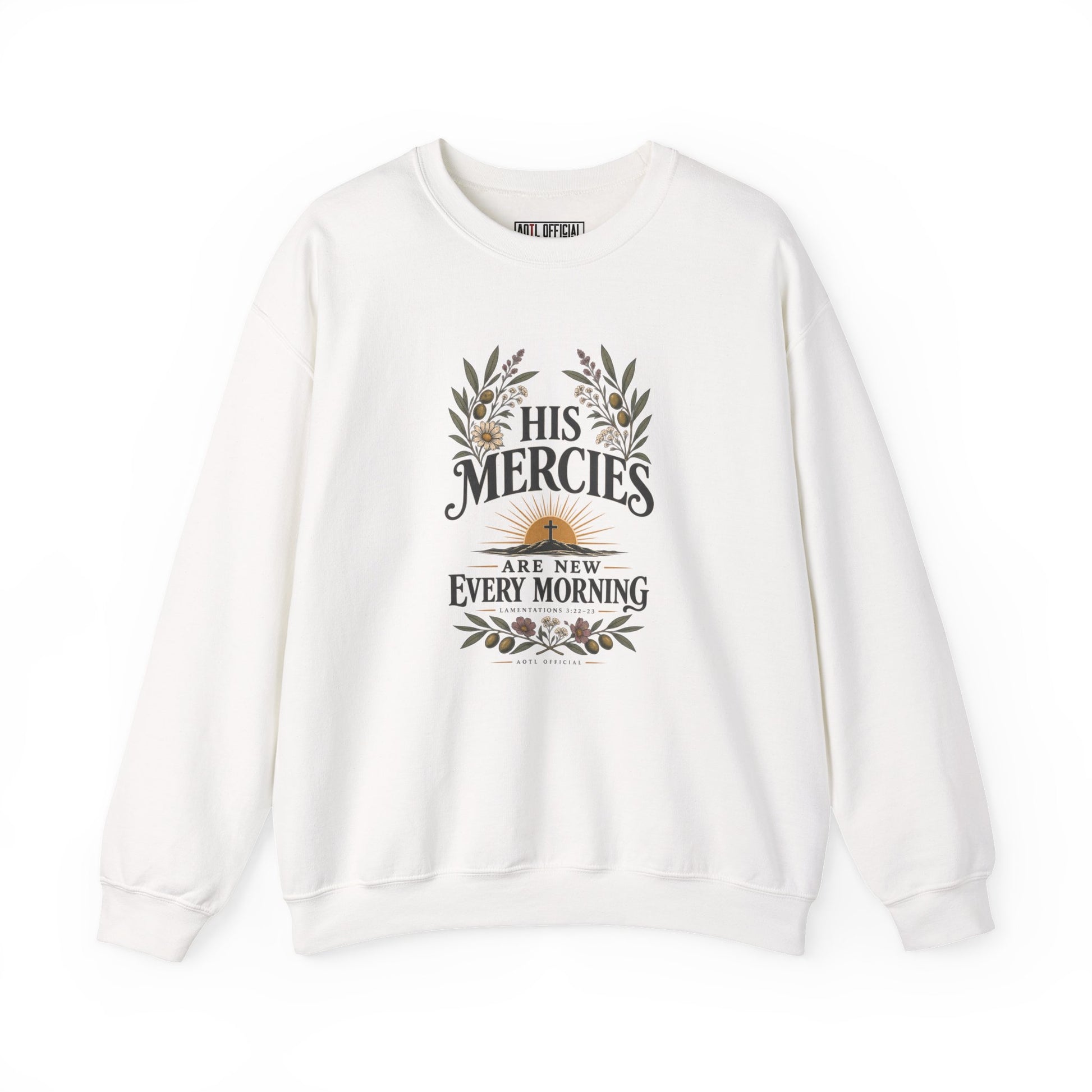 Shop the His Mercies Are New Every Morning Christian  Sweatshirt. A beautiful reminder of God’s unfailing compassion, inspired by Lamentations 3:22–23. 