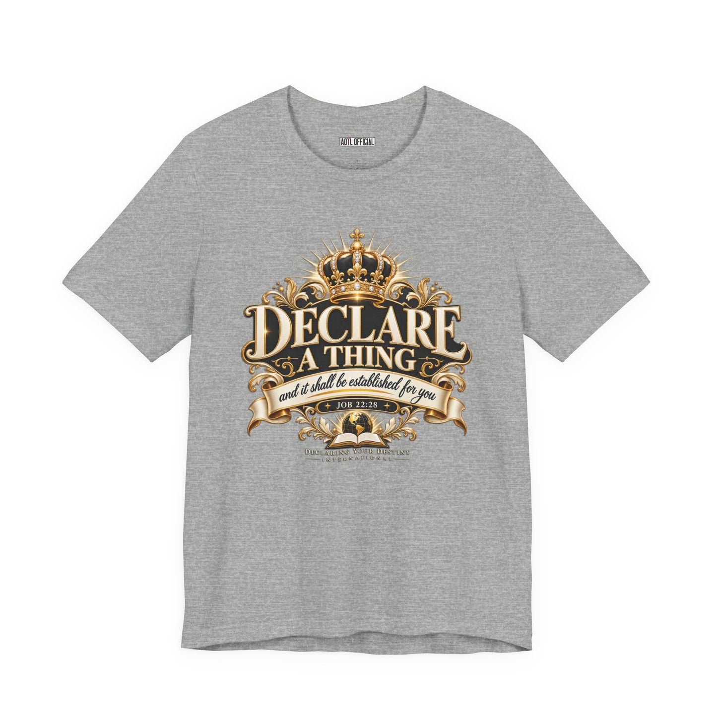 Declare a Thing DYDI Christian T-shirt