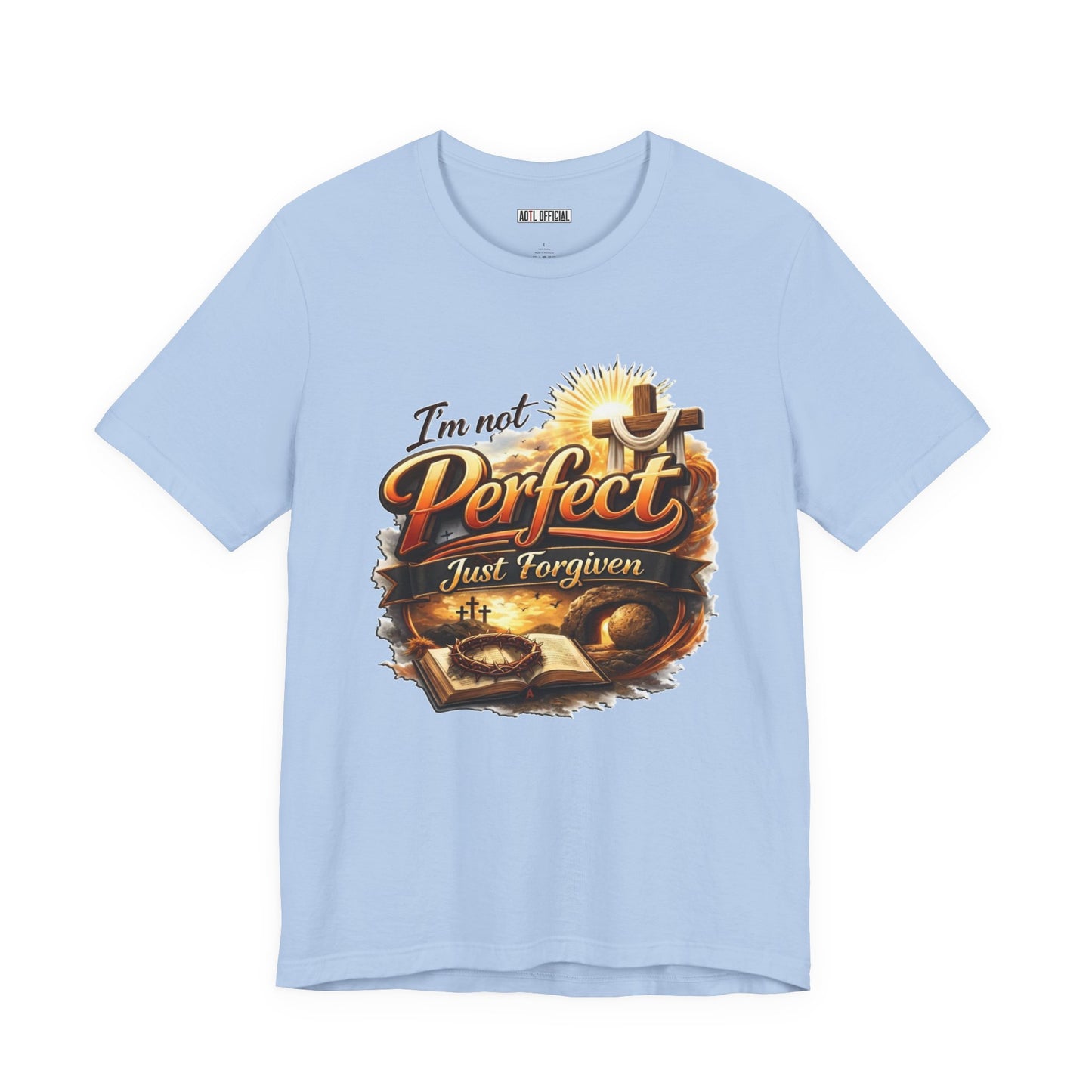 I'm Not Perfect, Just Forgiven Version 2 Unisex Short Sleeve Tee
