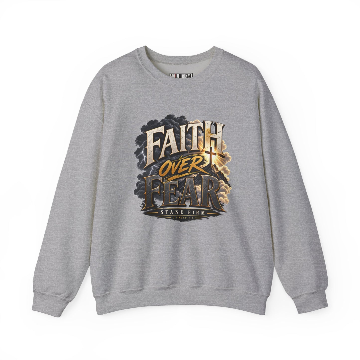 Faith Over Fear – Stand Firm Christian Sweatshirt
