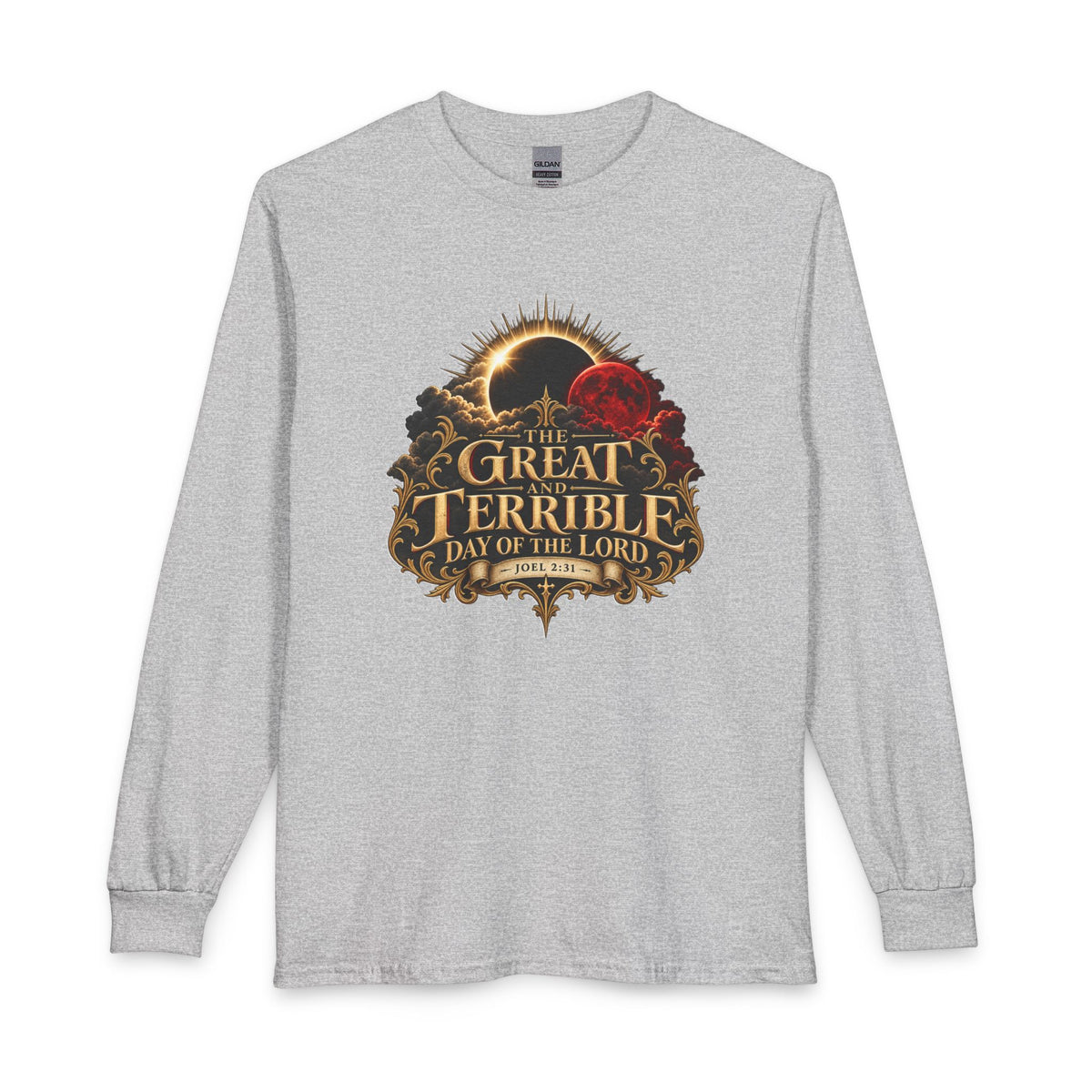The Great and Terrible Day of the Lord — Joel 2:31 Christian Long Sleeve Shirt