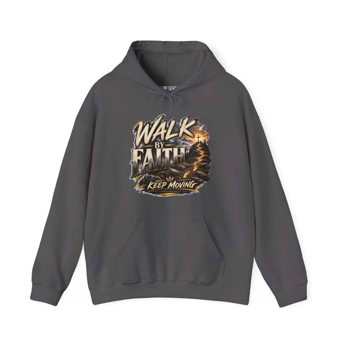 Walk by Faith – Keep Moving Christian Hoodie