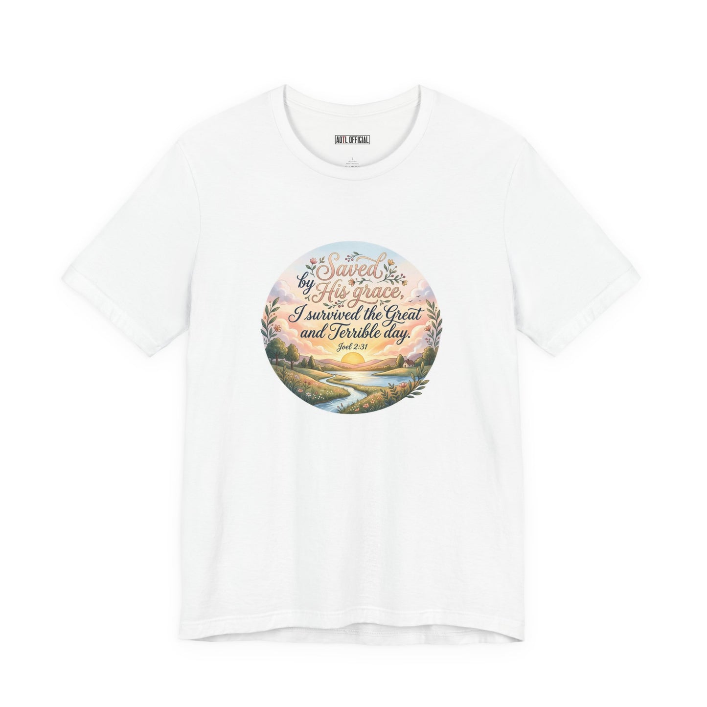 Dawn of Grace – I Survived the Great and Terrible Day (Joel 2:31) Unisex Short Sleeve Tee