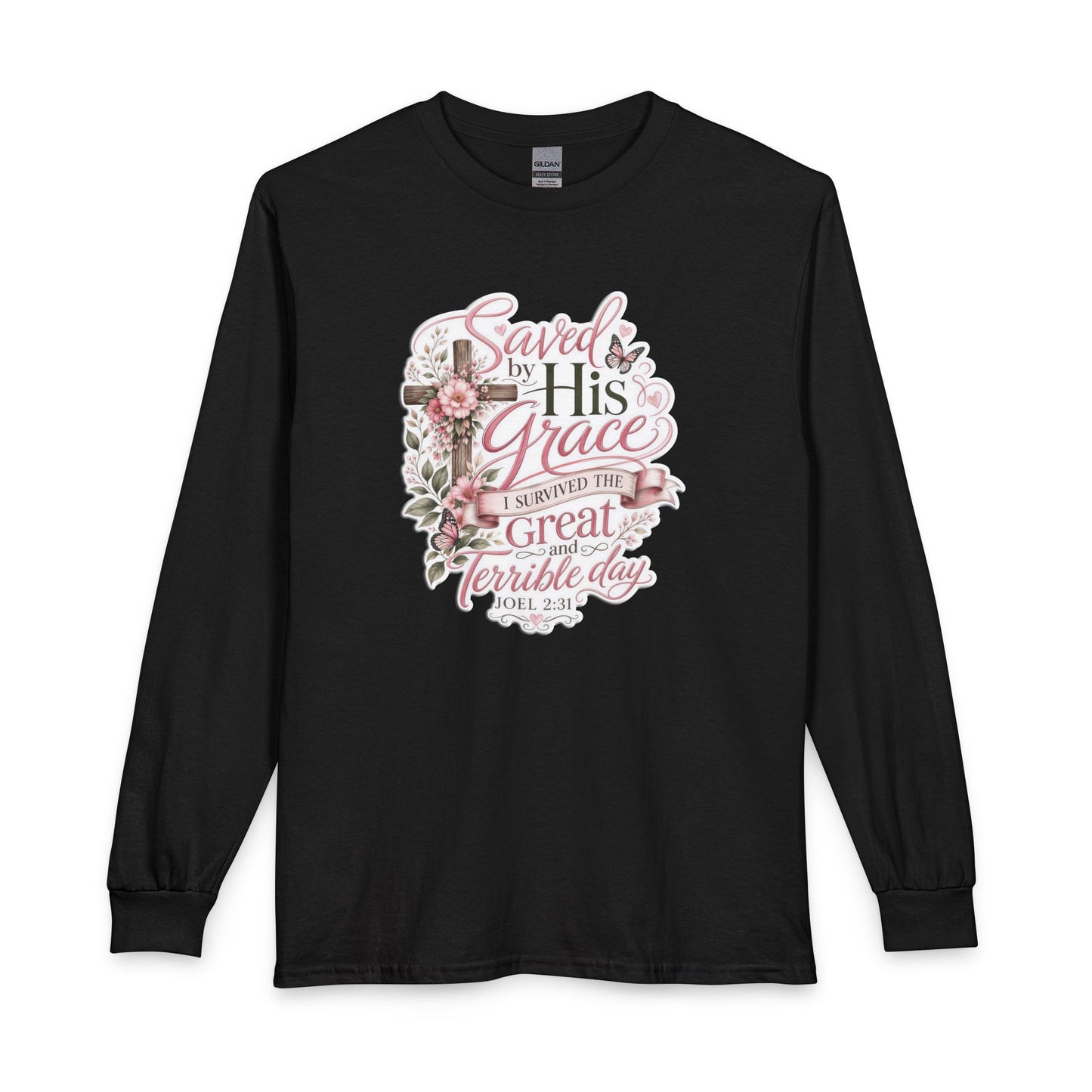 Grace in Bloom – I Survived the Great and Terrible Day (Joel 2:31) Christian Long Sleeve Shirt