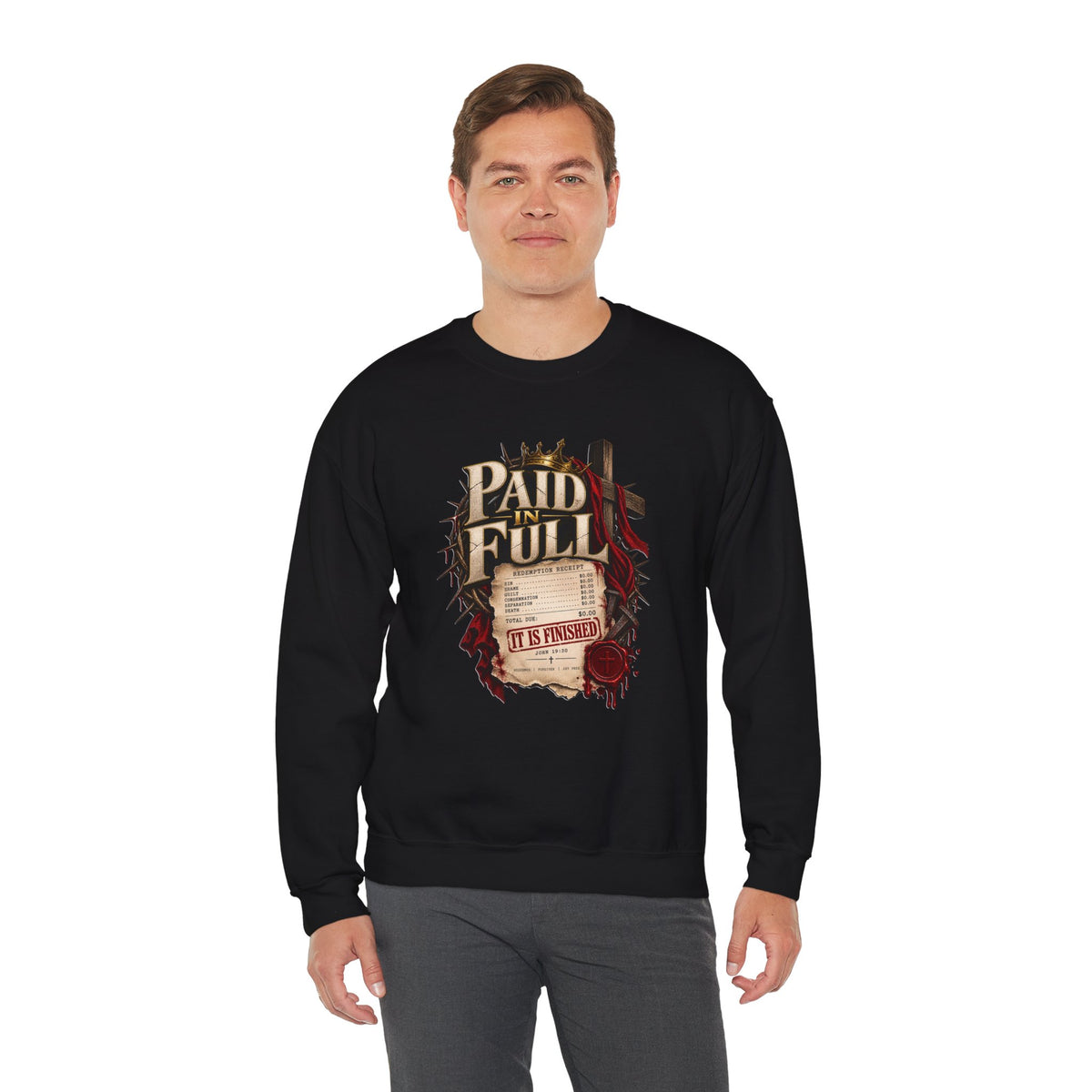 Paid in Full —The debt has been paid.  John 19:30 Christian  Sweatshirt
