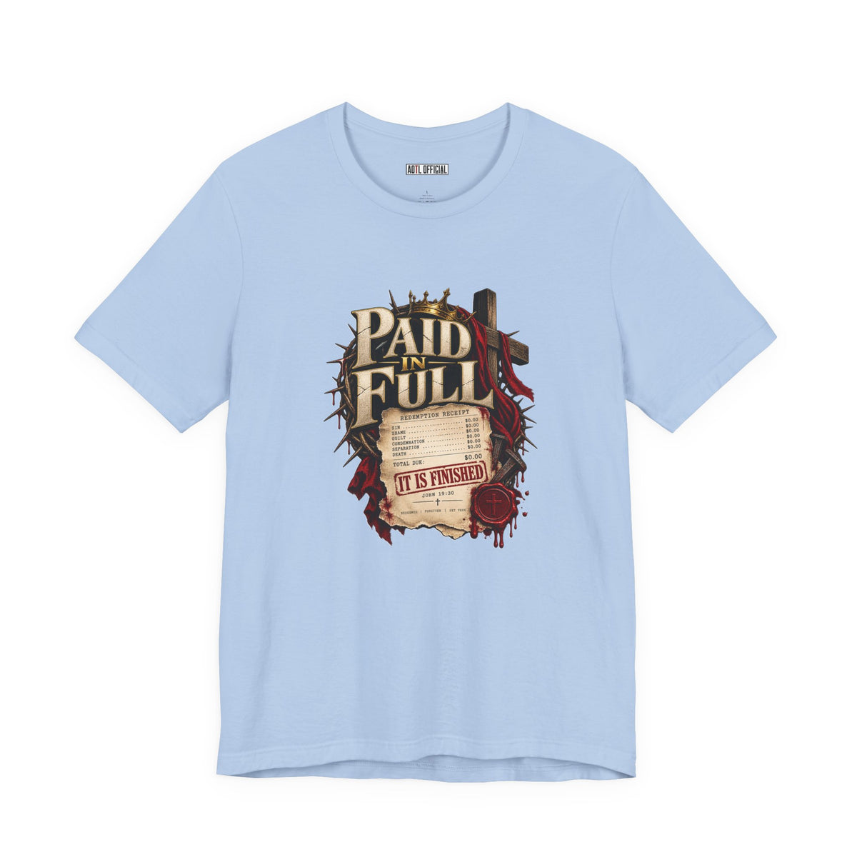 Paid in Full — John 19:30 Christian  T-shirt