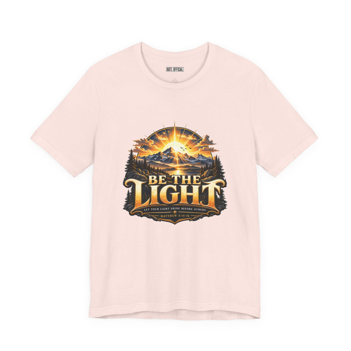 Be the Light – Matthew 5:14-16 Christian T-shirt