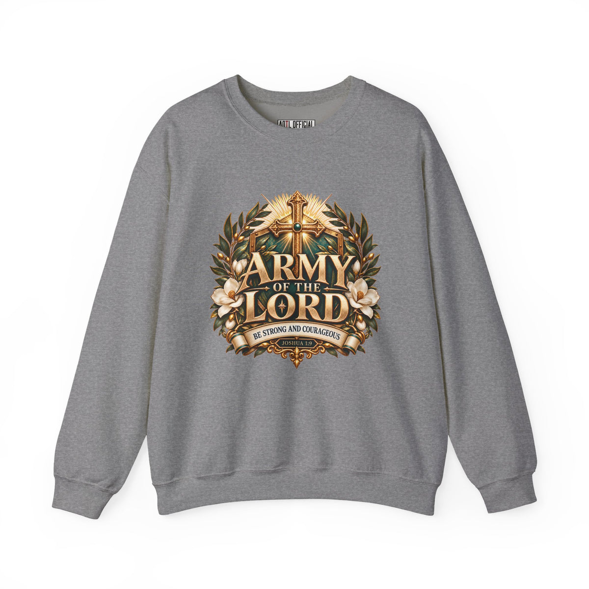 Army of the Lord — Strong and Courageous Christian Sweatshirt