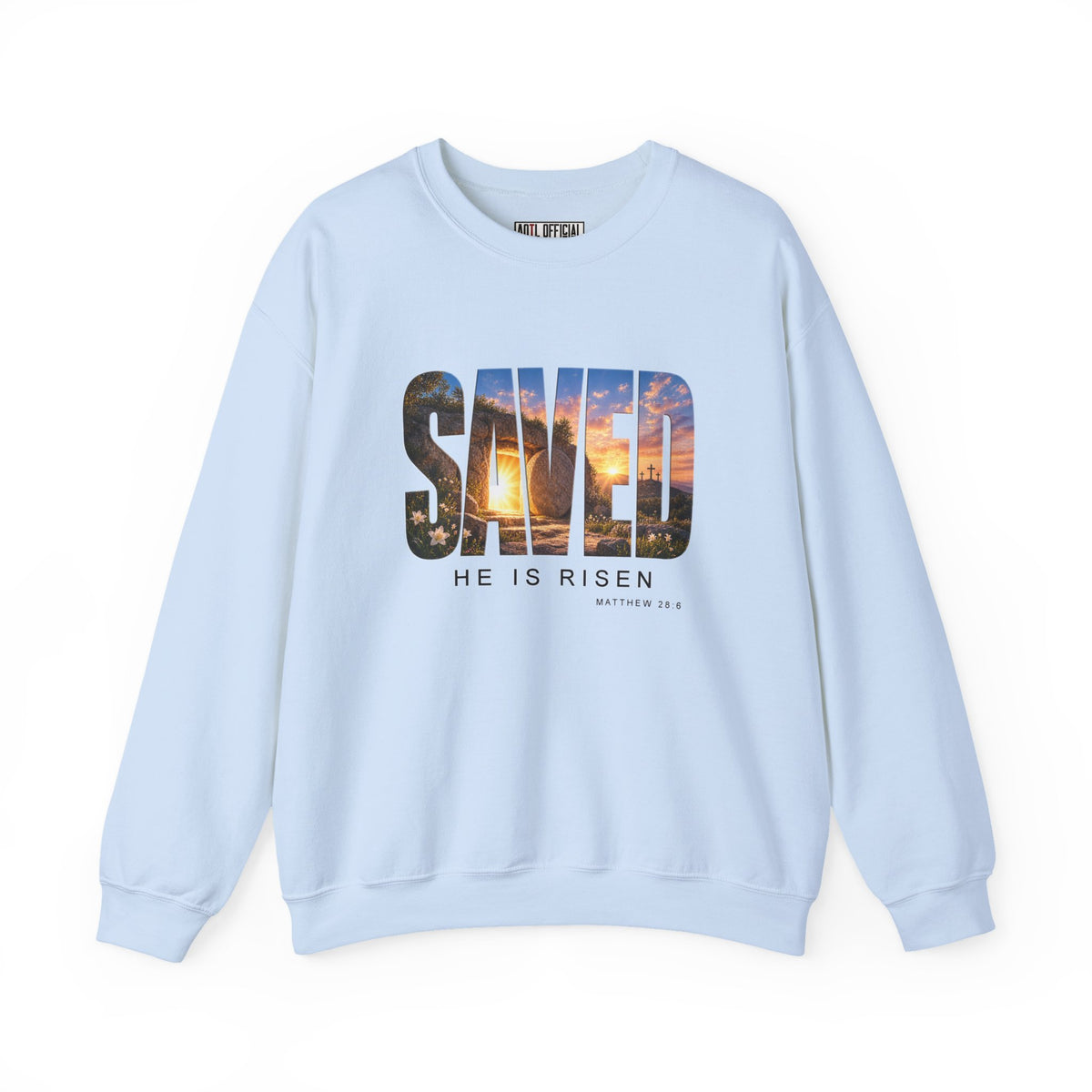 Saved-He Is Risen Christian Sweatshirt