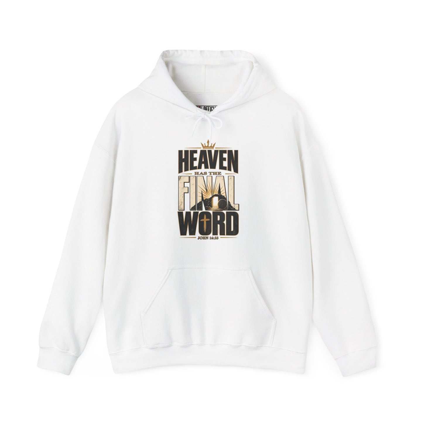Heaven Has The Final Word Christian Hoodie