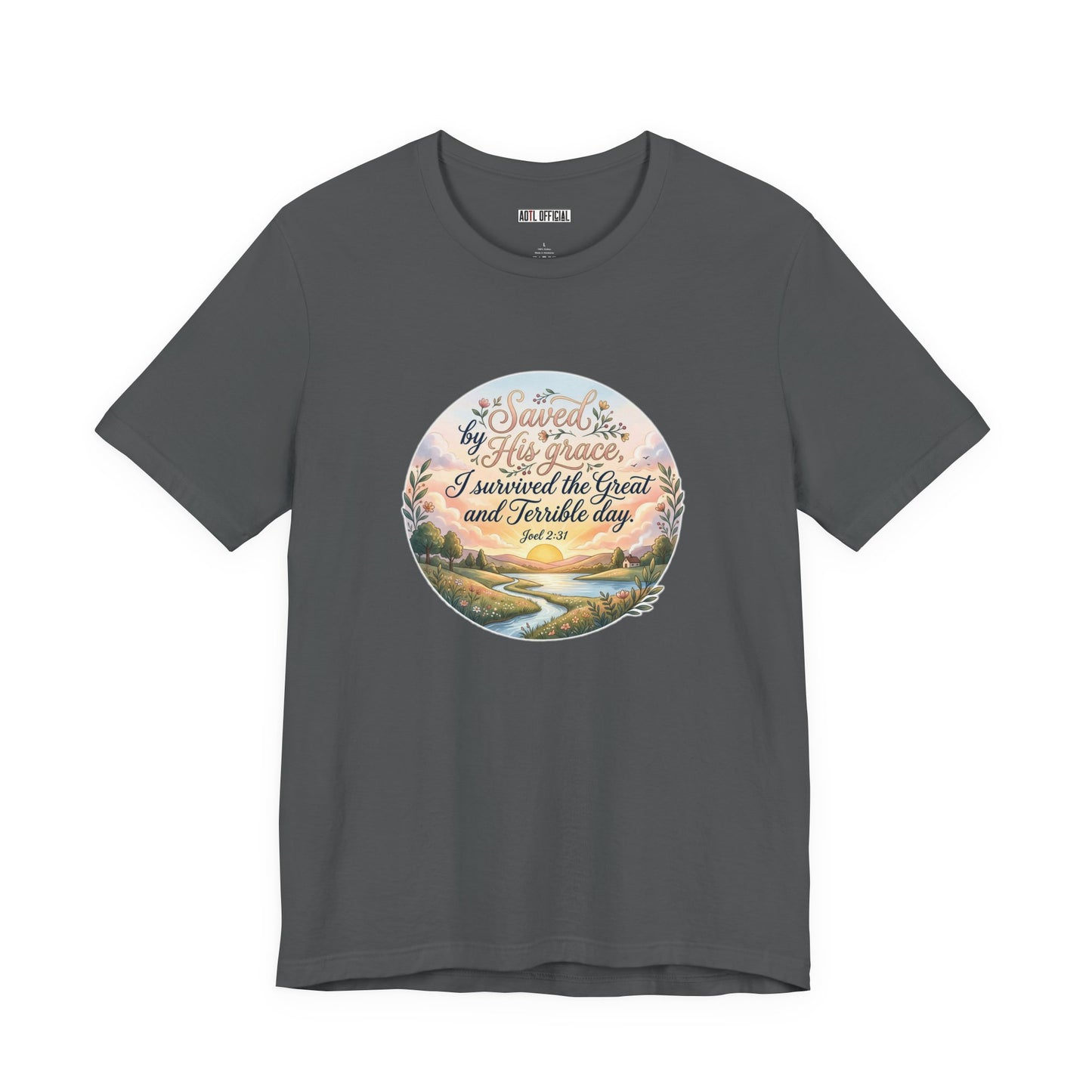 Dawn of Grace – I Survived the Great and Terrible Day (Joel 2:31) Unisex Short Sleeve Tee
