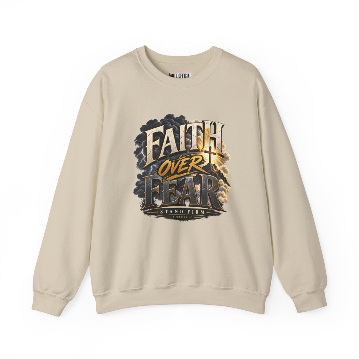 Faith Over Fear – Stand Firm Christian Sweatshirt