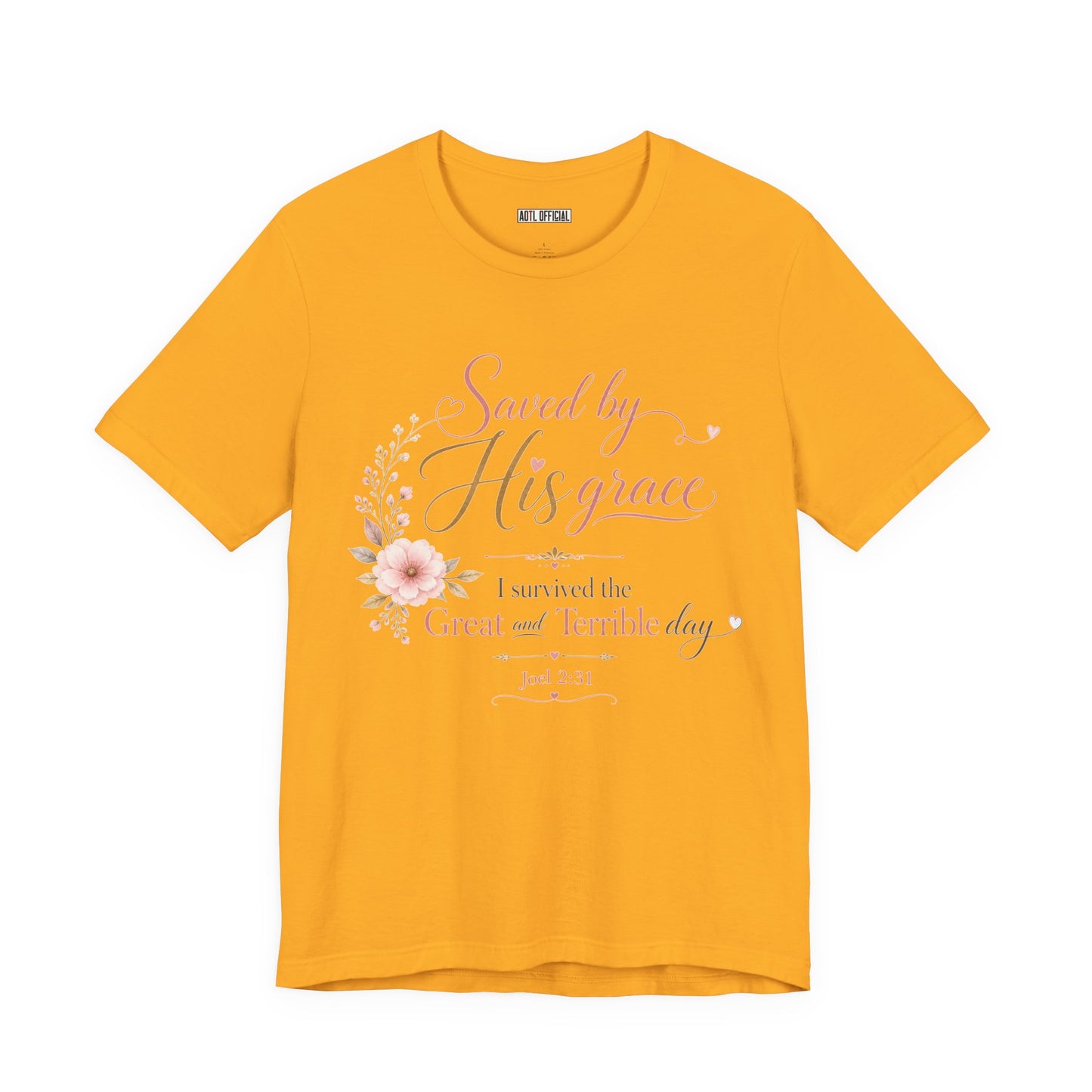 Saved by His Grace – I Survived the Great and Terrible Day (Joel 2:31)  Unisex Short Sleeve Tee