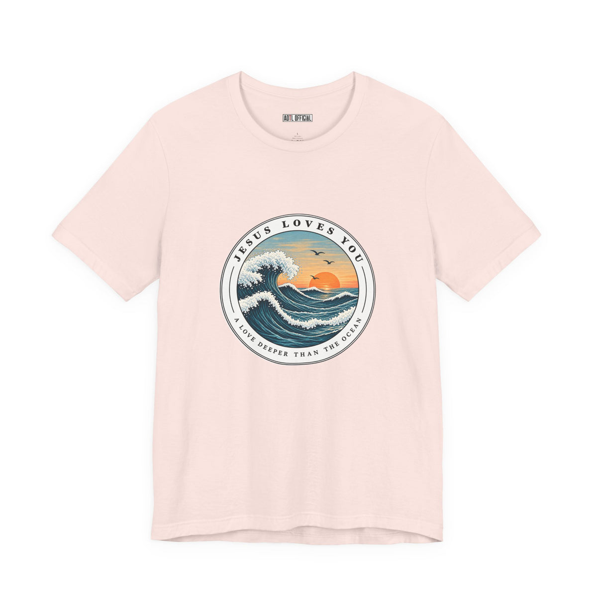 Jesus Loves You — A Love Deeper Than the Ocean Christian T-shirt