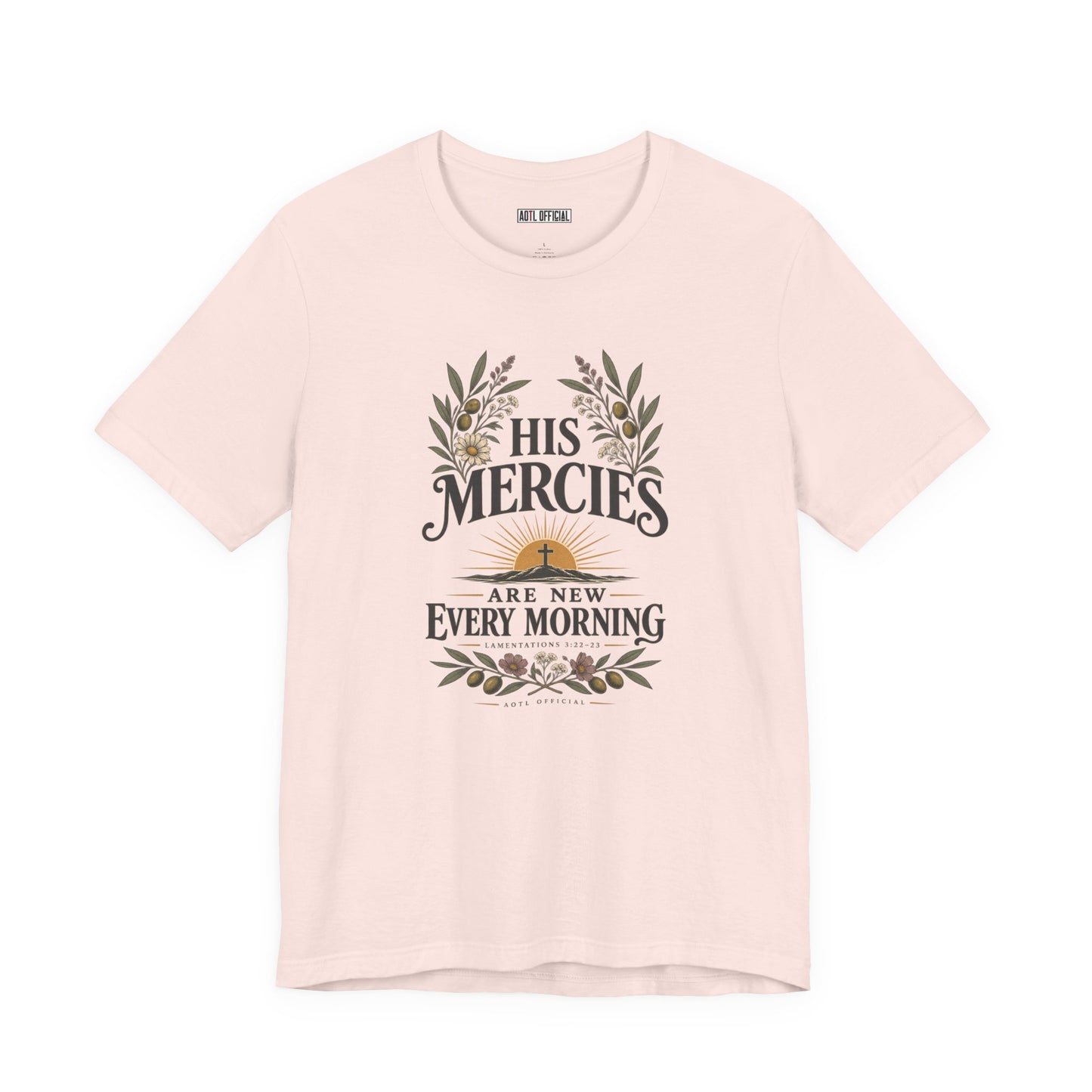 His Mercies Are New Every Morning Christian T-shirt