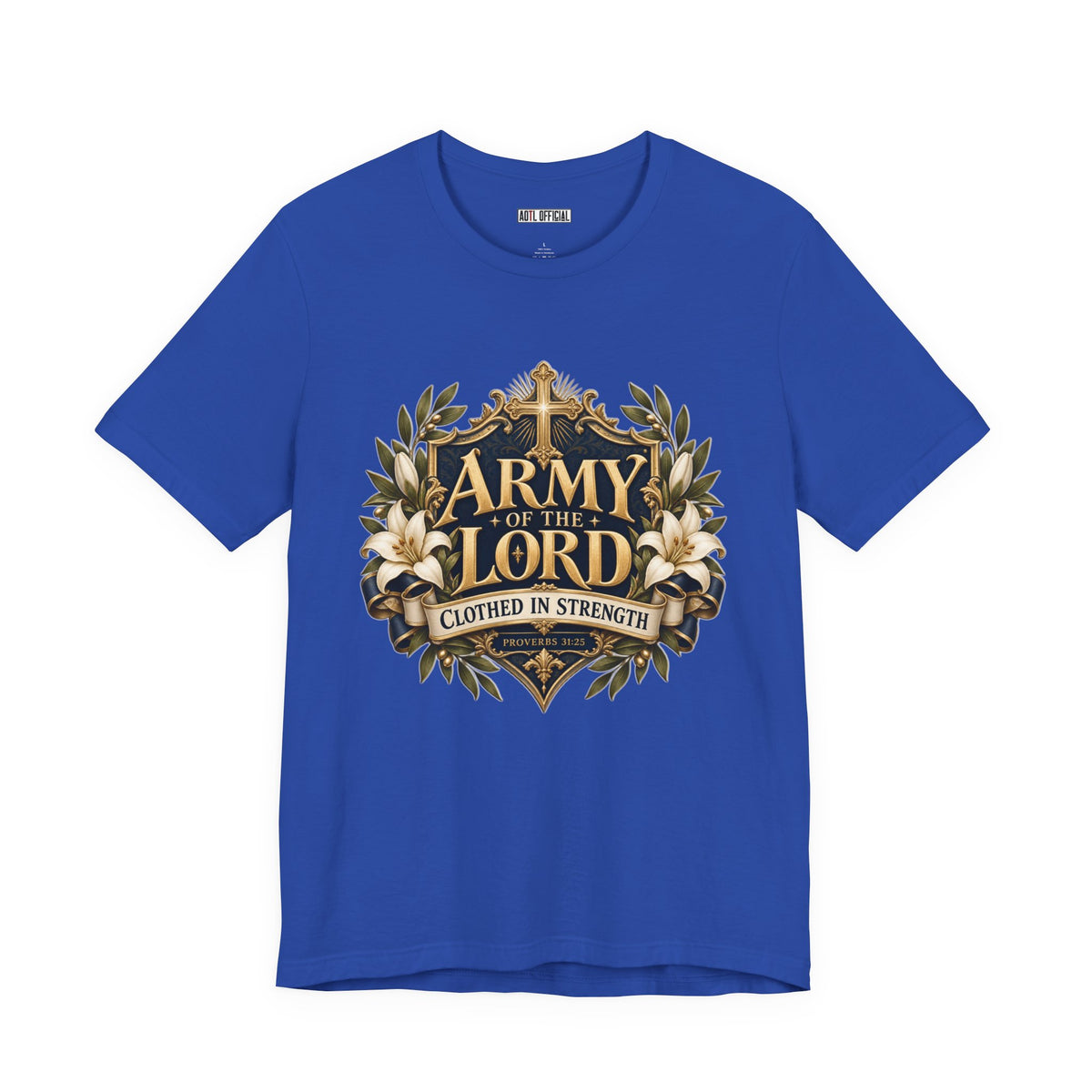 Army of the Lord — Clothed in Strength Christian T-shirt
