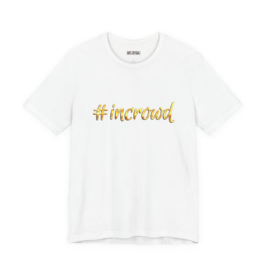 #InCrowd Classic Unisex Short Sleeve Tee