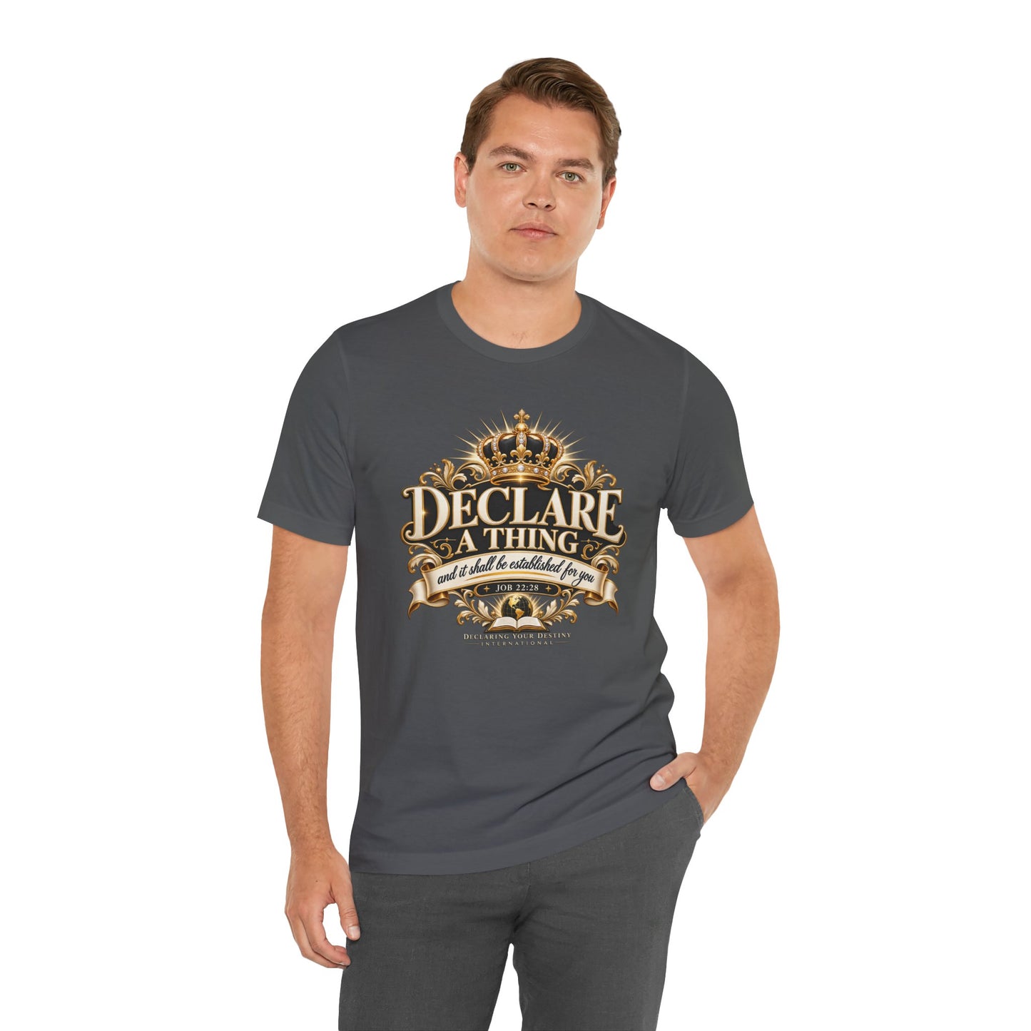Declare a Thing DYDI Christian T-shirt