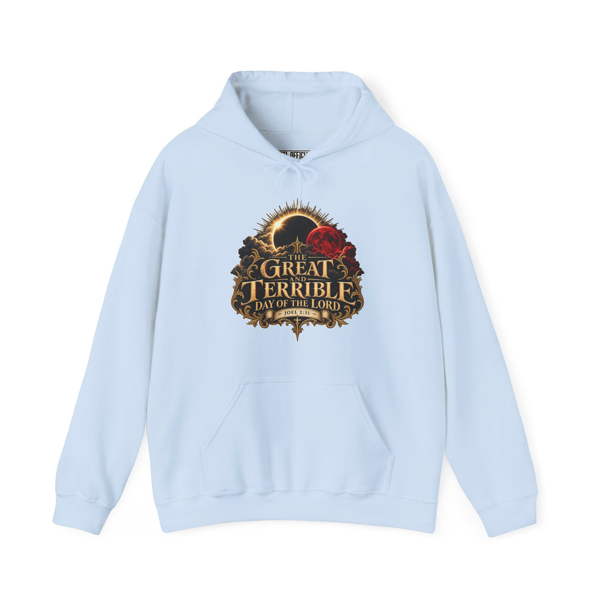 The Great and Terrible Day of the Lord — Joel 2:31 Christian Hoodie