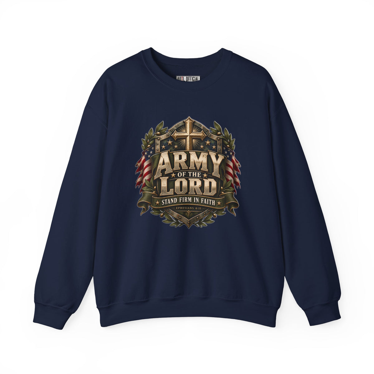 Army of the Lord — Stand Firm in Faith Christian Sweatshirt
