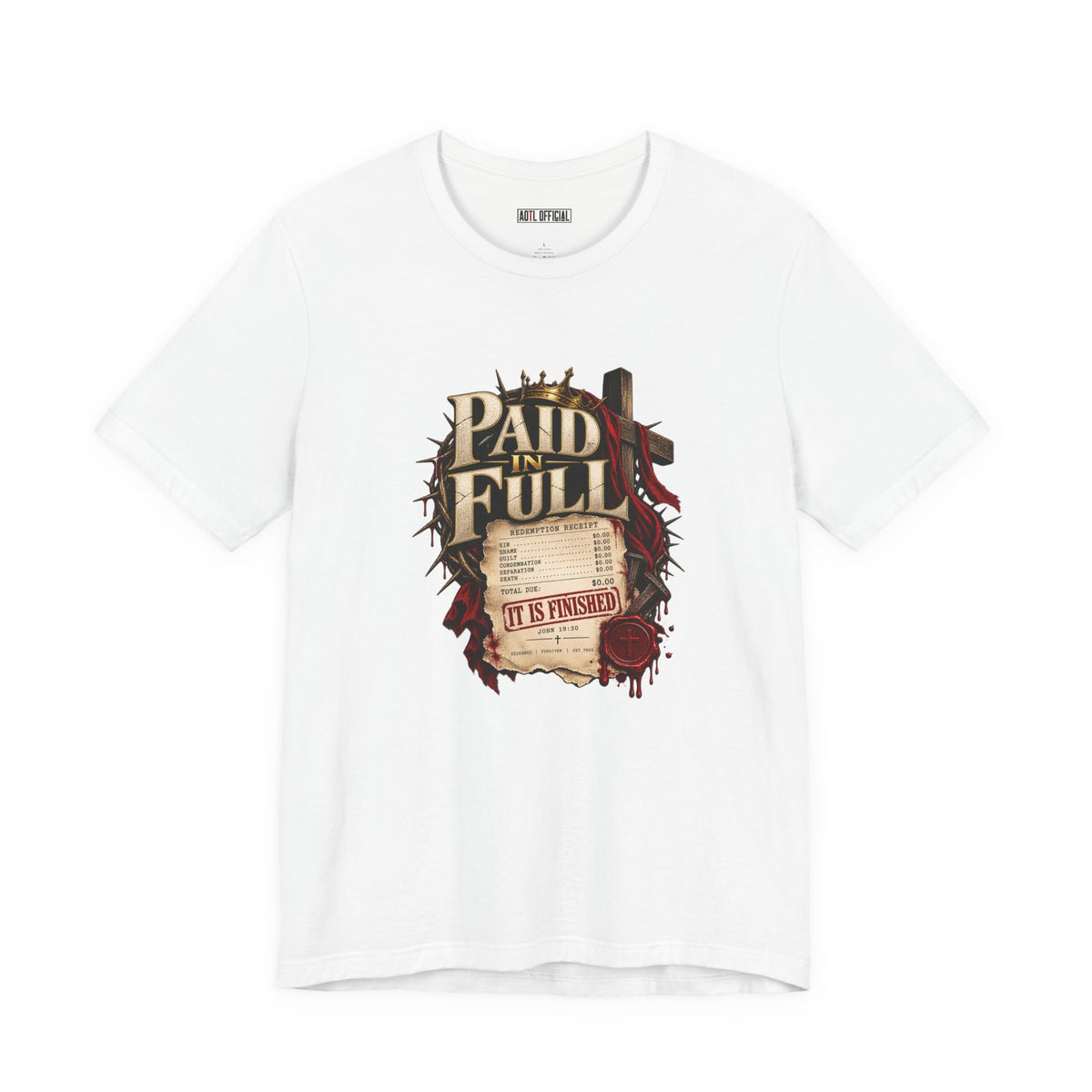 Paid in Full — John 19:30 Christian  T-shirt