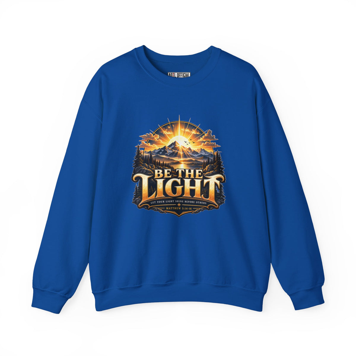 Be the Light – Matthew 5:14-16 Christian Mountain Design Christian  Sweatshirt