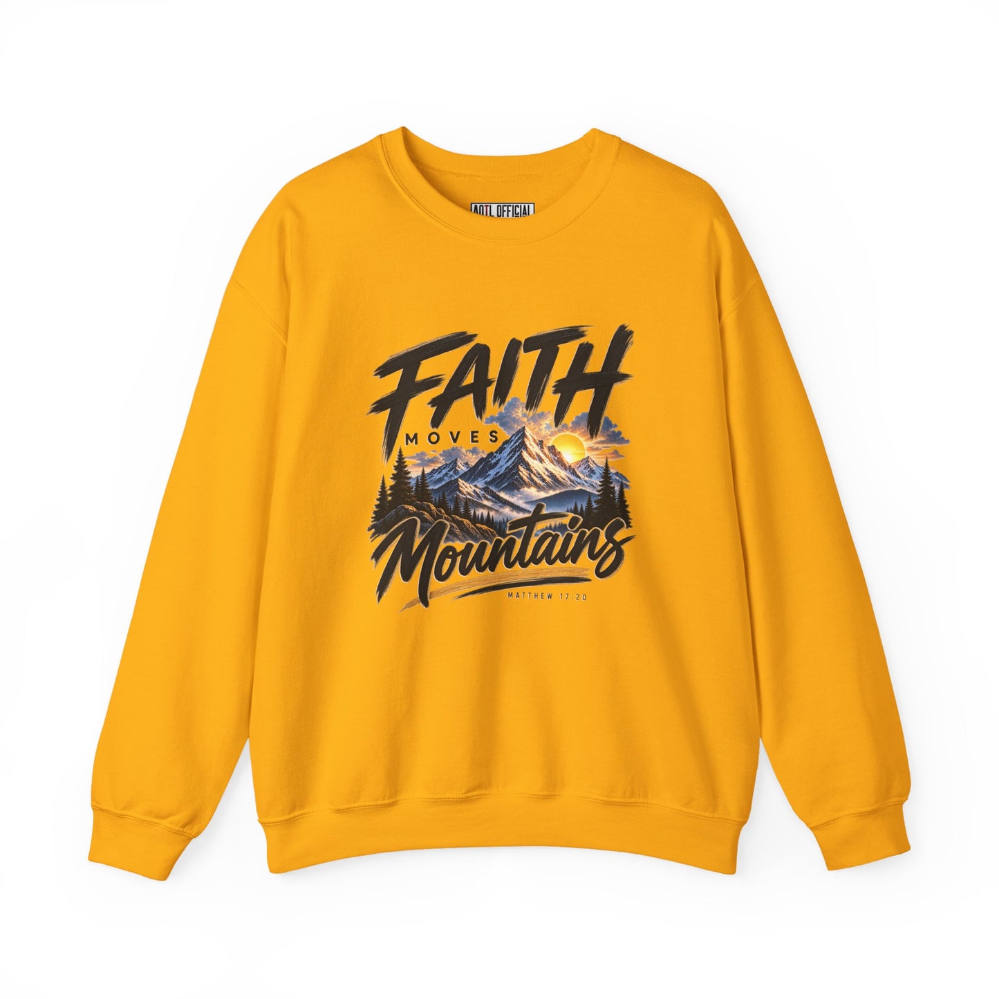 Faith Moves Mountains Christian  Sweatshirt