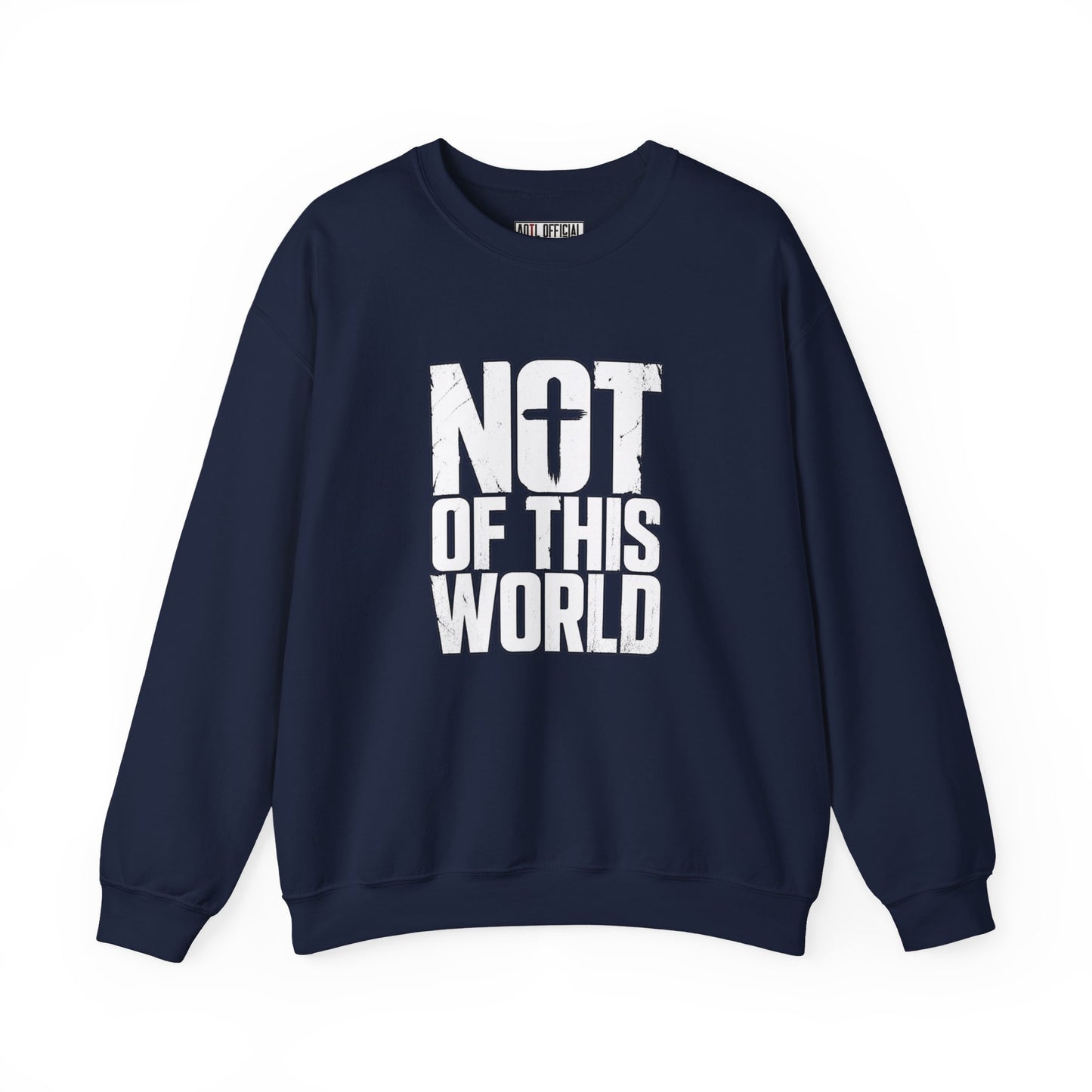 Not Of This World White Text Christian Sweatshirt