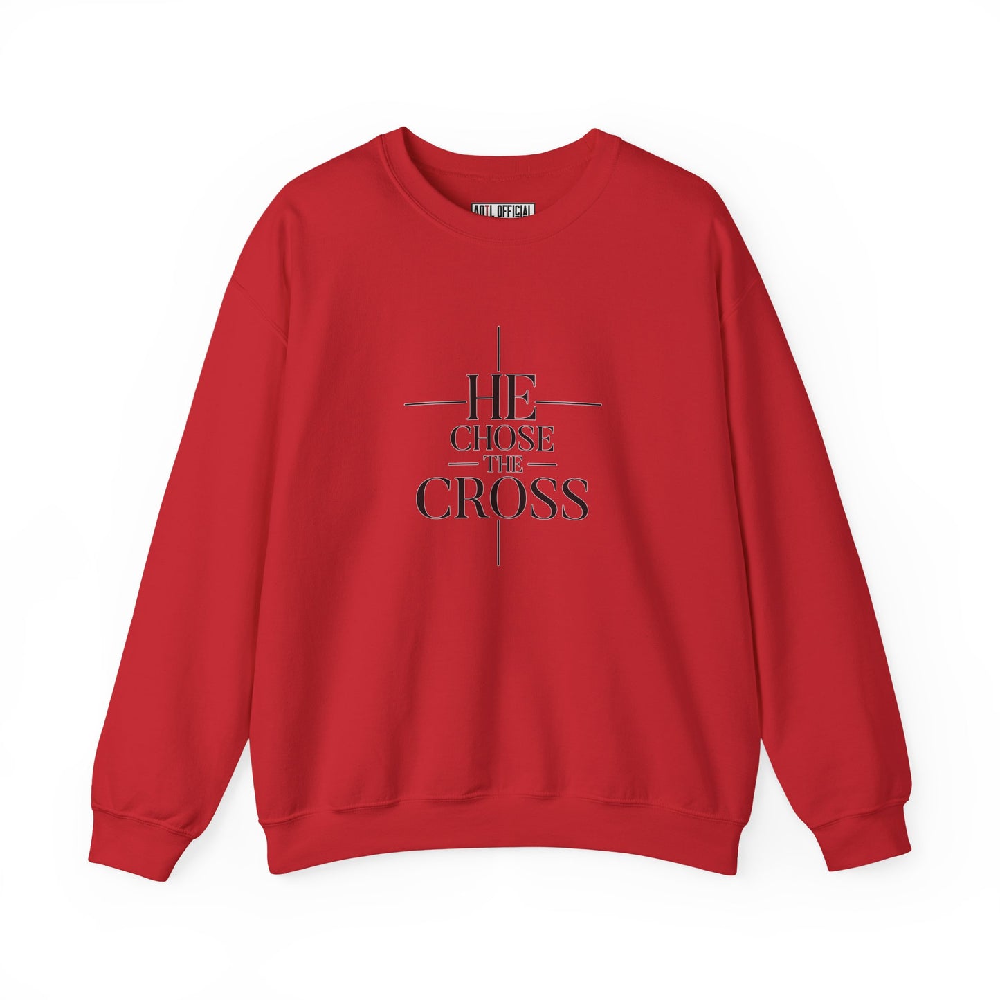 He Chose The Cross Christian Sweatshirt