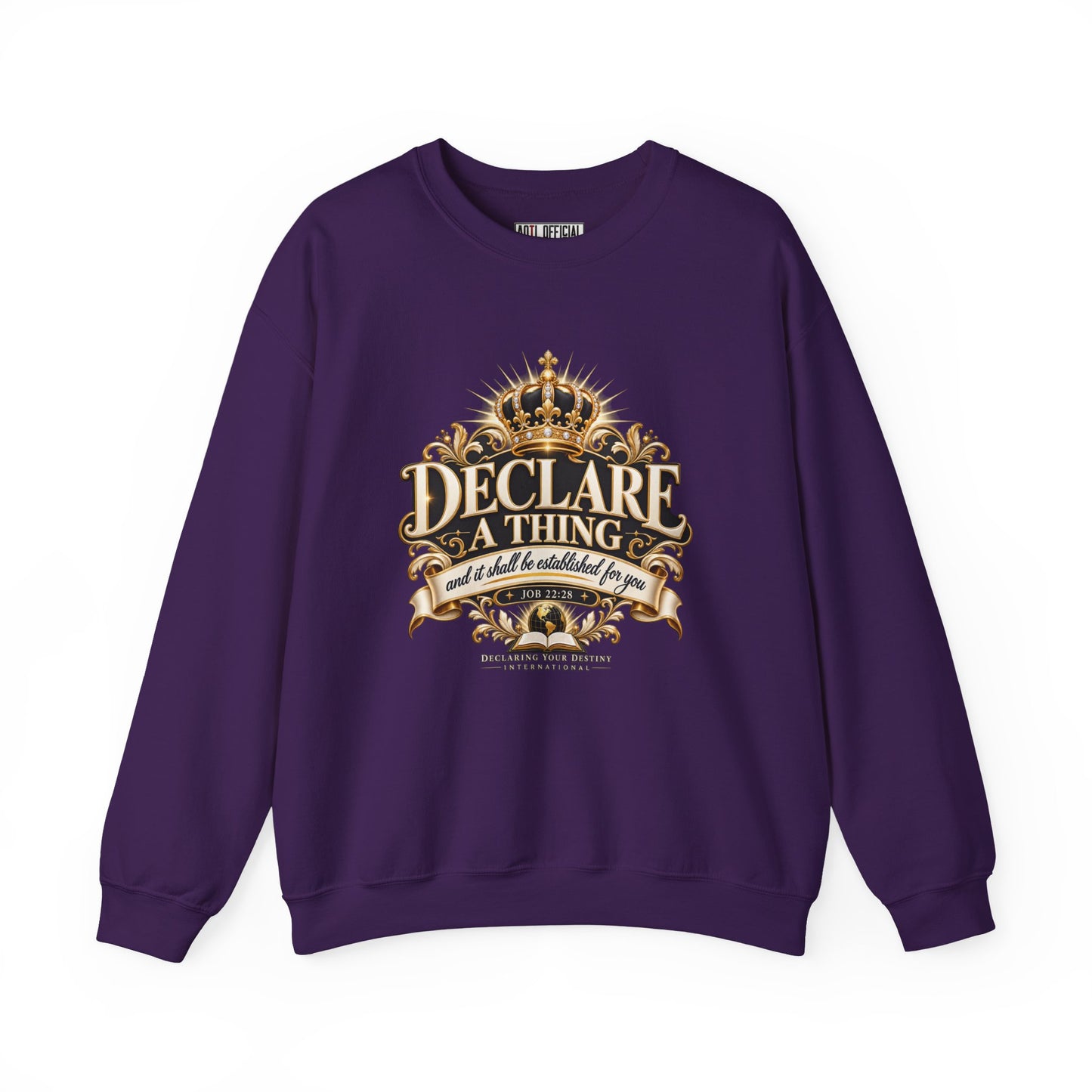Declare a Thing DYDI Christian Sweatshirt