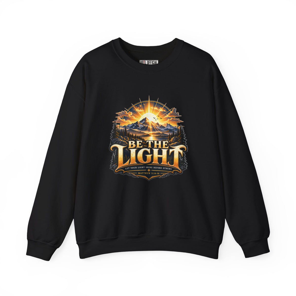 Be the Light – Matthew 5:14-16 Christian Mountain Design Christian  Sweatshirt