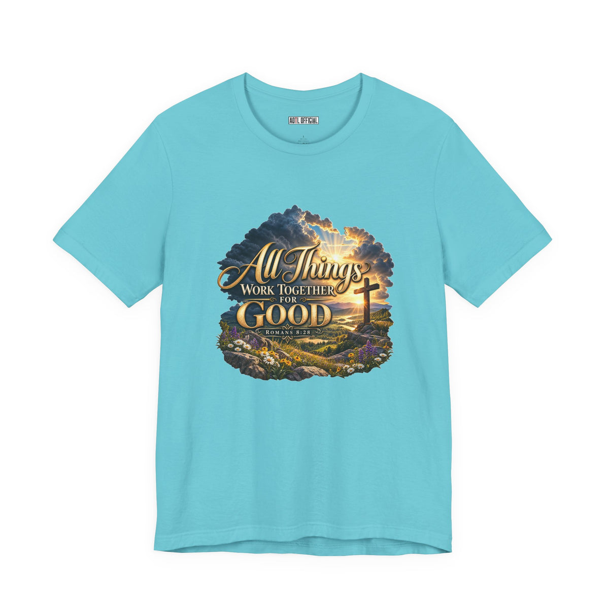 All Things Work Together for Good – Romans 8:28 Christian T-shirt