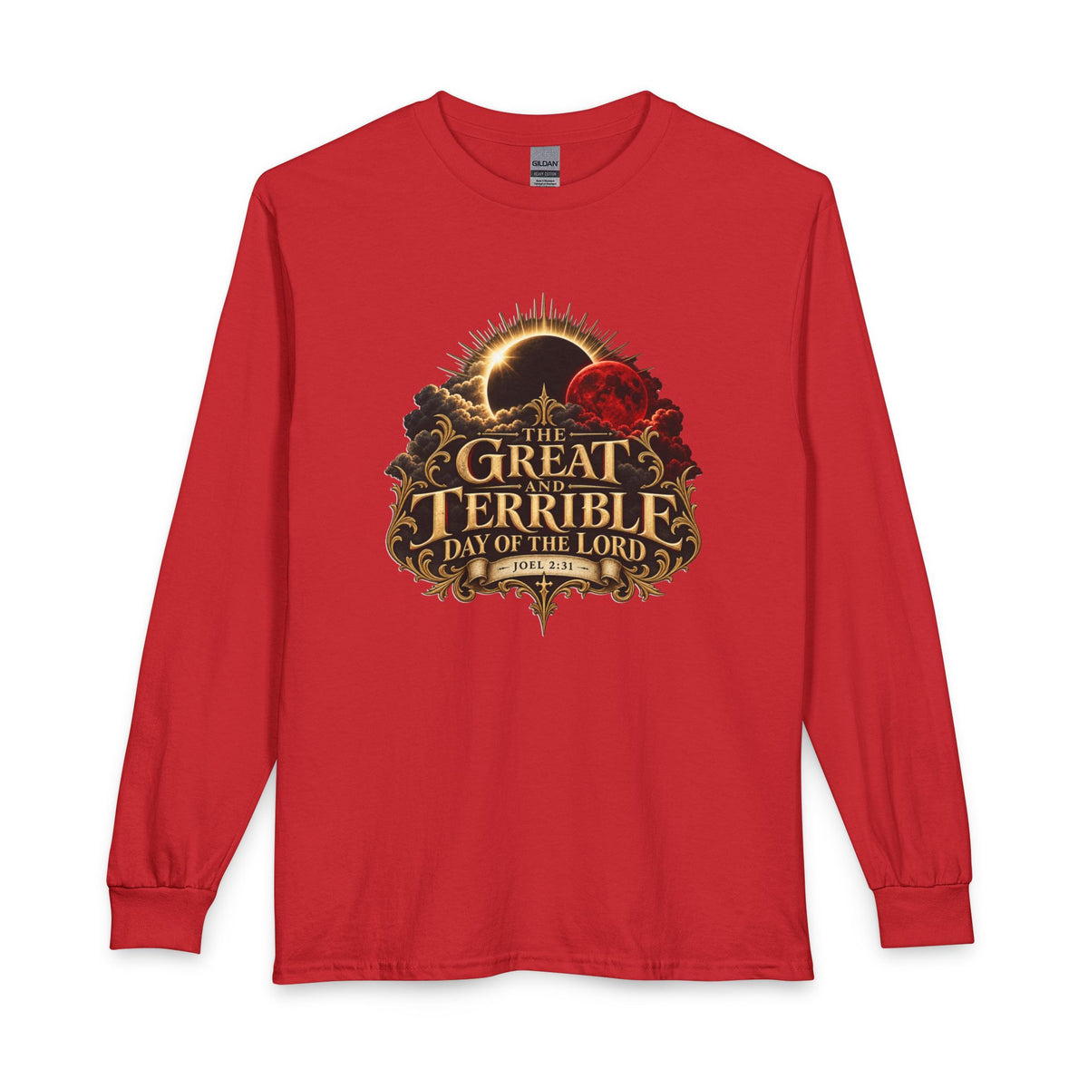 The Great and Terrible Day of the Lord — Joel 2:31 Christian Long Sleeve Shirt