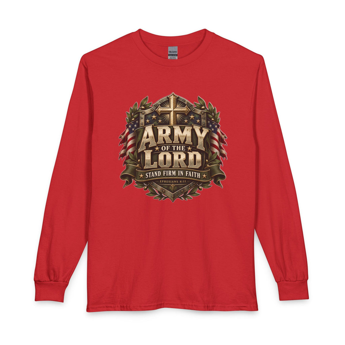 Army of the Lord — Stand Firm in Faith Christian Long Sleeve Shirt