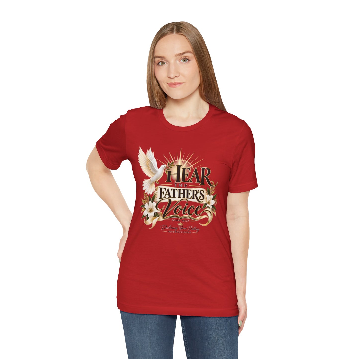 Hear the Father’s Voice Christian T-shirt