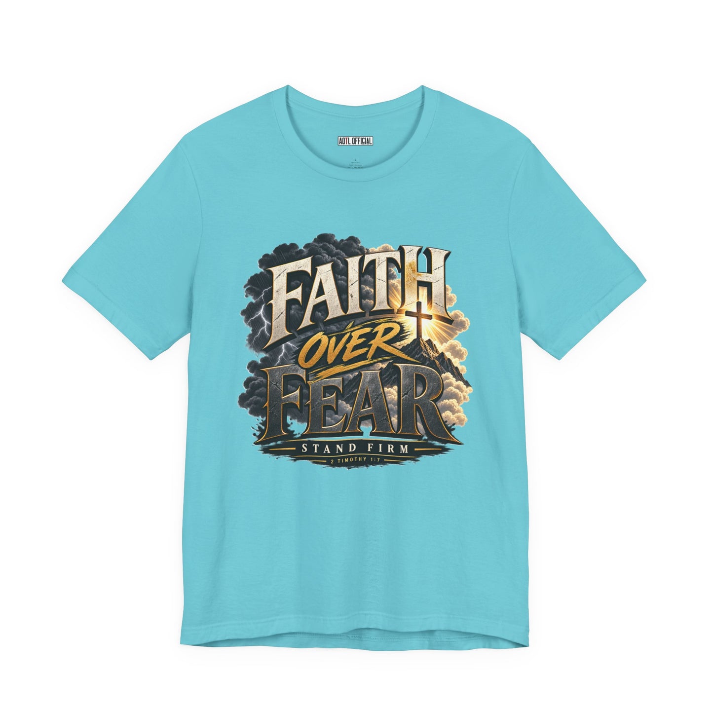 Faith Over Fear – Stand Firm Christian T-shirt