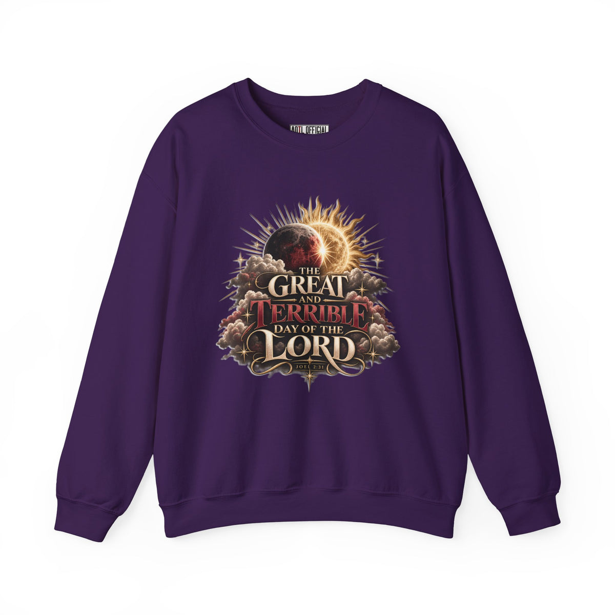 The Great and Terrible Day — Joel 2:31 Christian  Sweatshirt