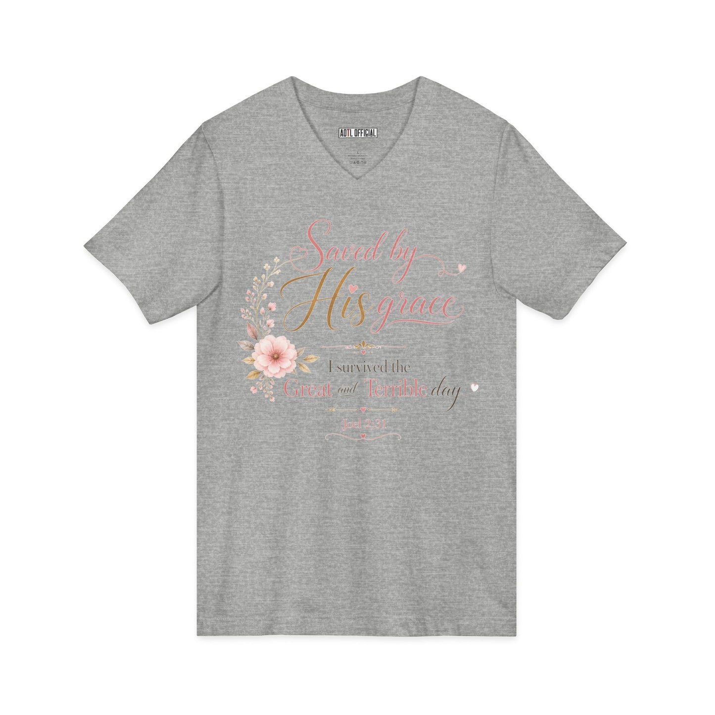 Saved by His Grace – I Survived the Great and Terrible Day (Joel 2:31)  V-Neck Tee