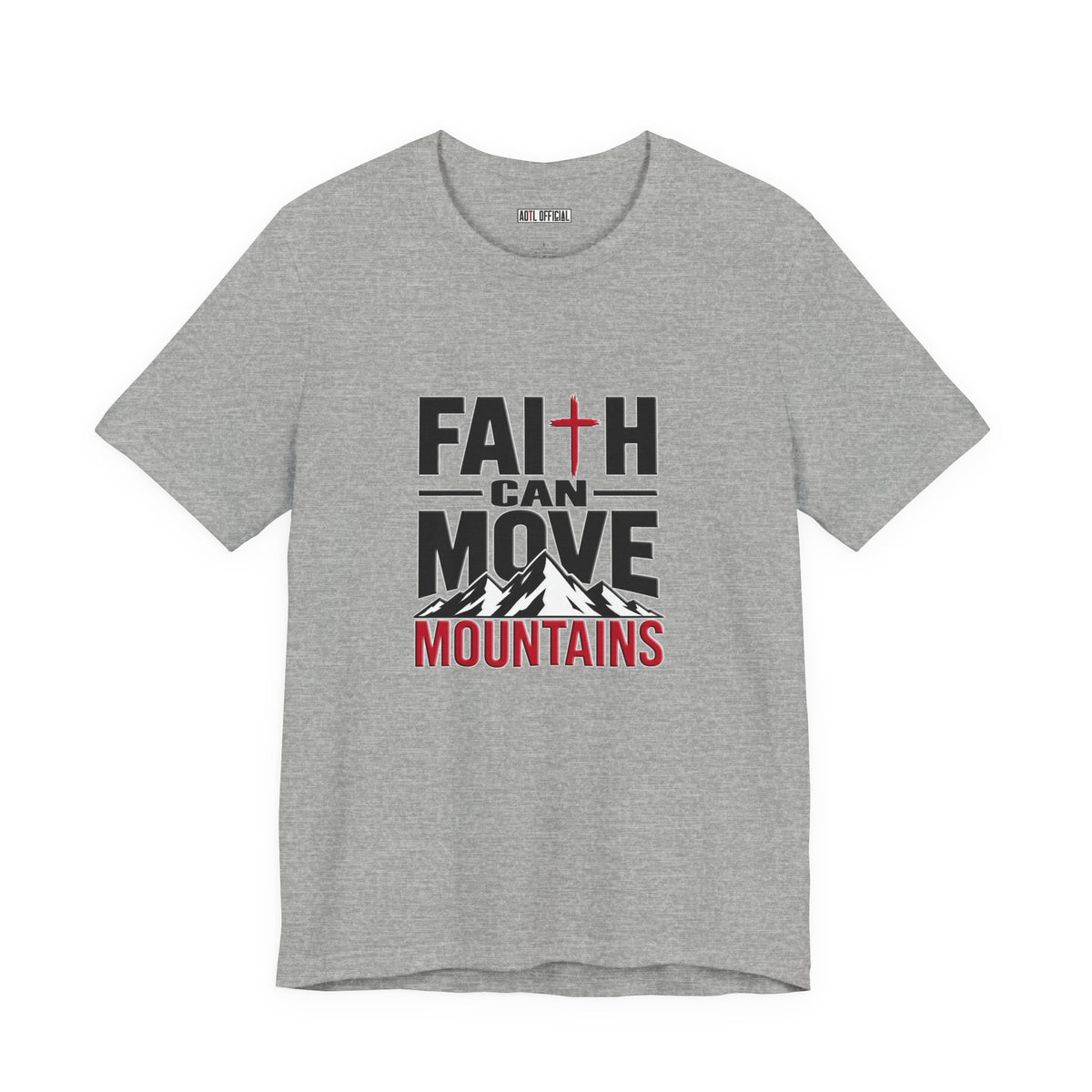 Faith Can Move Mountains Christian T-Shirt