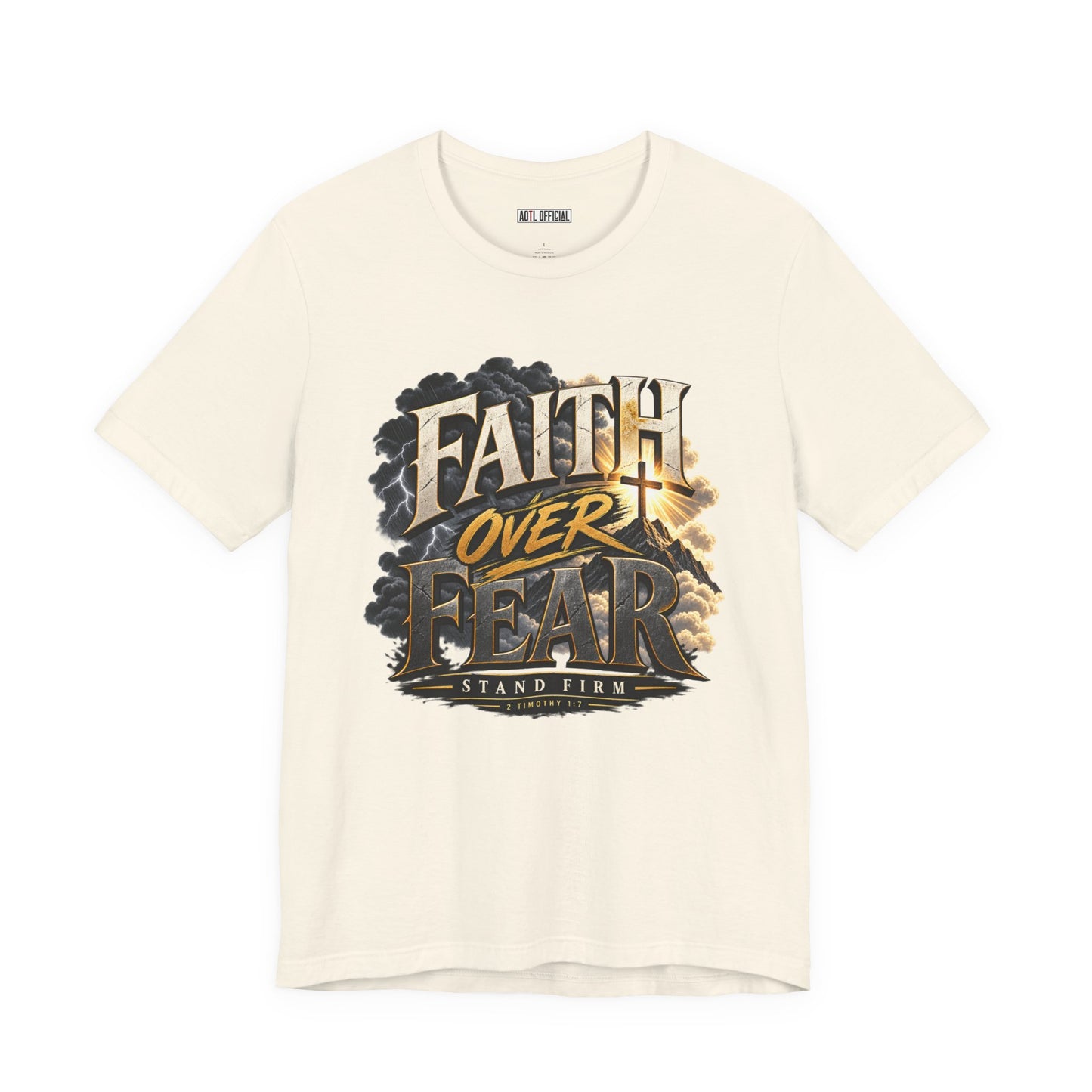 Faith Over Fear – Stand Firm Christian T-shirt
