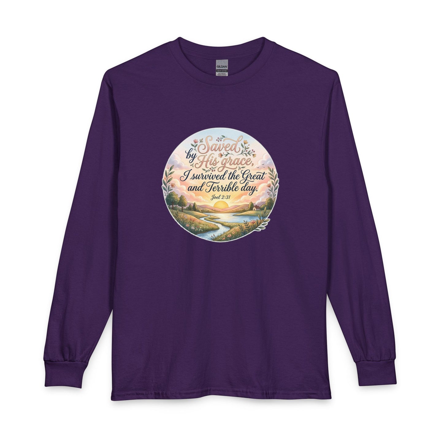 Dawn of Grace - I Survived the Great and Terrible Day (Joel 2:31) Long Sleeve Shirt