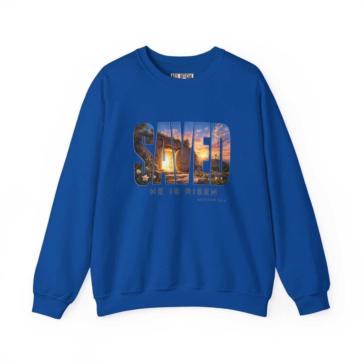 Saved-He Is Risen Christian Sweatshirt
