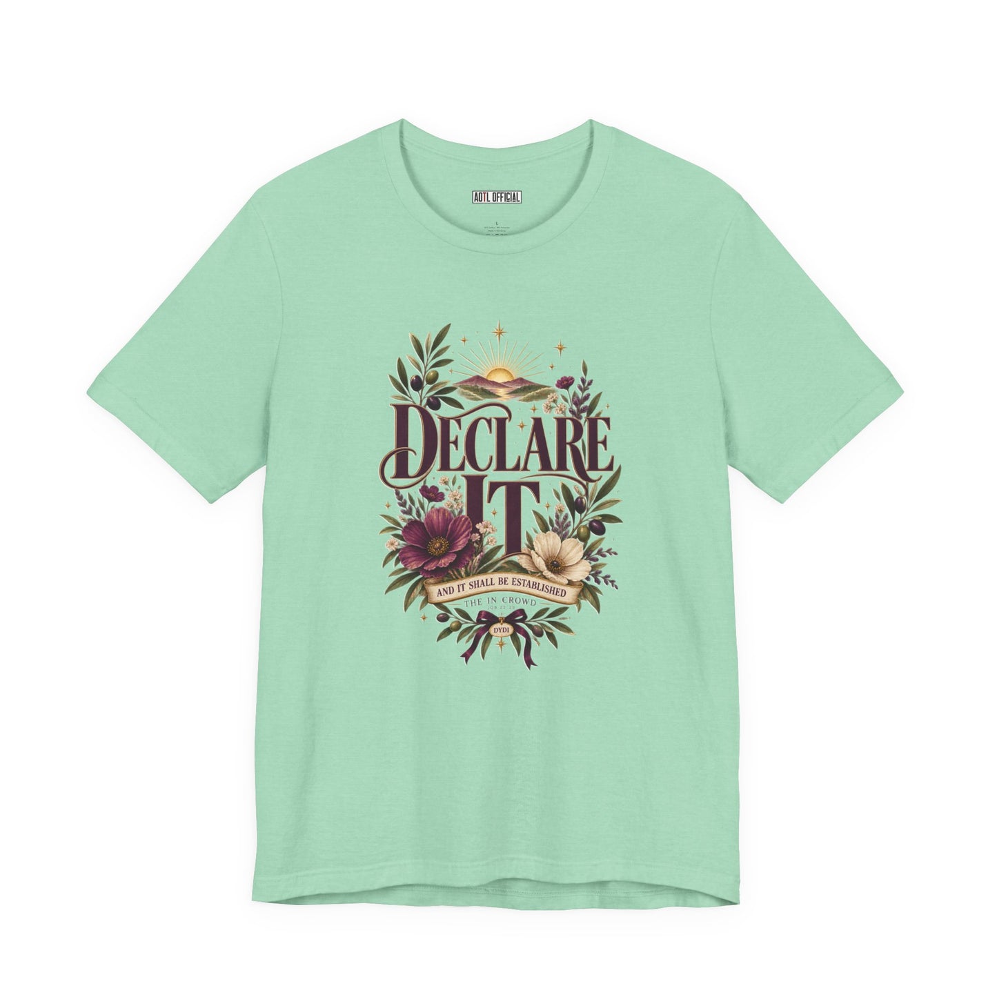 Declare It  DYDI Christian T-shirt