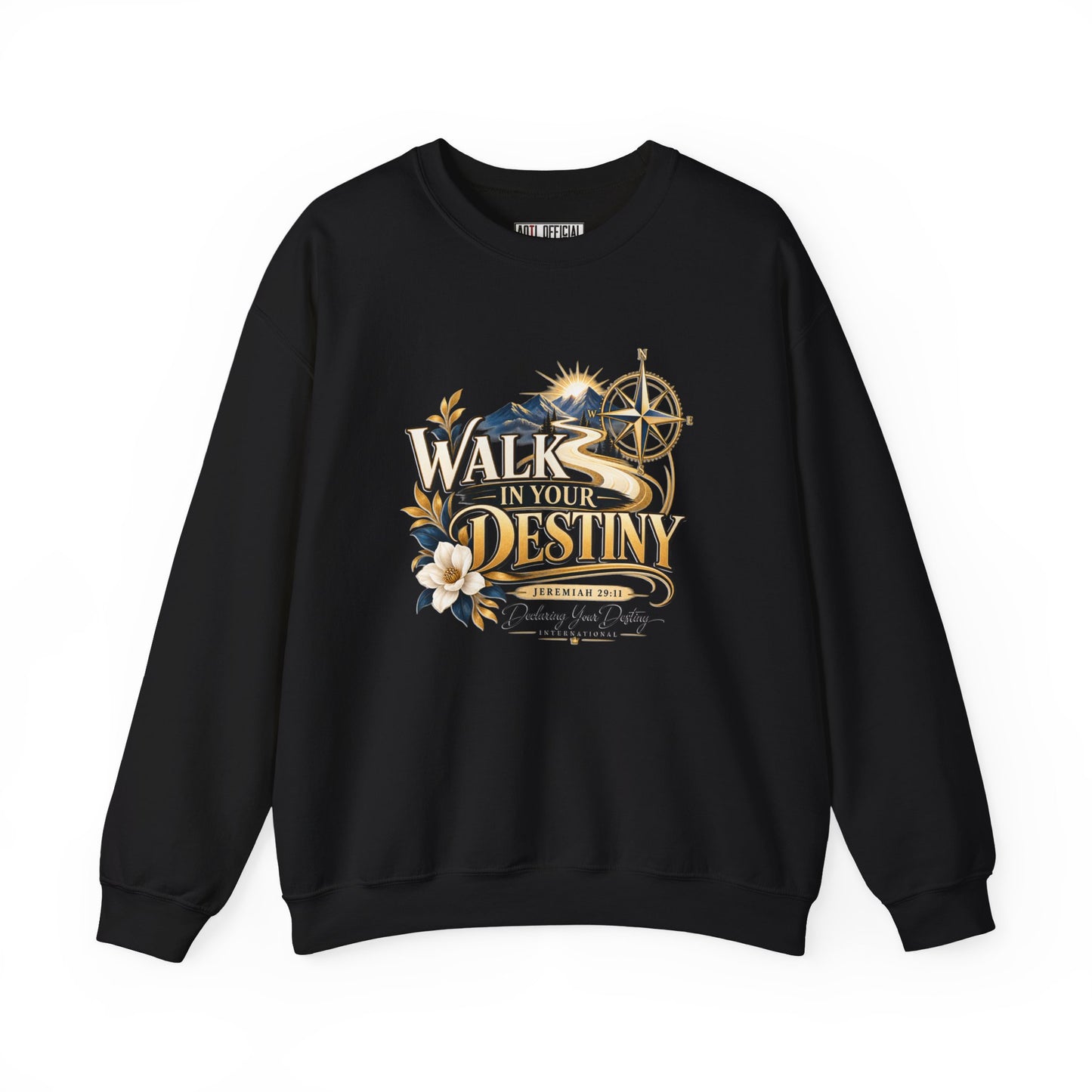 Walk in Your Destiny DYDI Christian Sweatshirt
