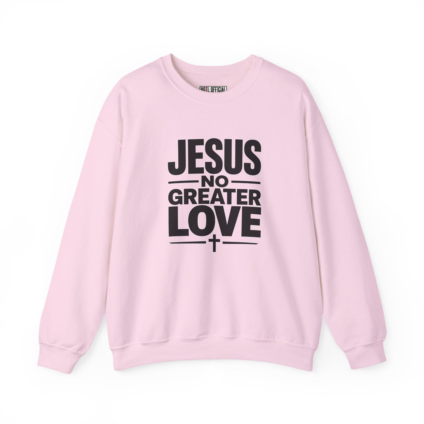 No Greater Love Christian Sweatshirt