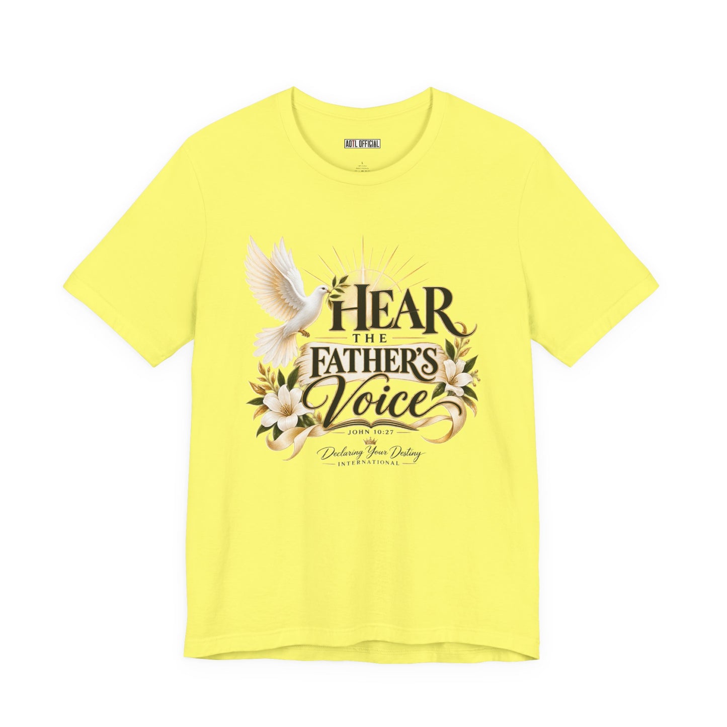Hear the Father’s Voice Christian T-shirt